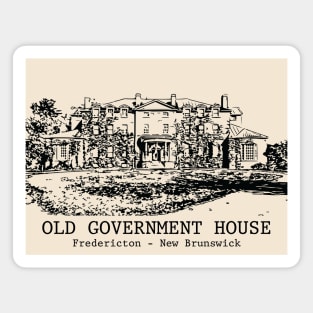 Old Government House - Fredericton NB Magnet